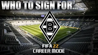 FIFA 22 | Who To Sign For... BORUSSIA MONCHENGLADBACH CAREER MODE