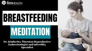 Breastfeeding Meditation: A Soothing Guide to Relaxation and Increased Milk Supply