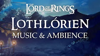 Lord of the Rings | Lothlórien Music & Ambience, Beautiful Night Scene with Galadriel