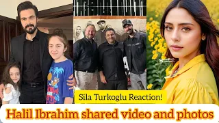 Halil Ibrahim cehyan shared romantic video photos.sila turkoglu Reaction!