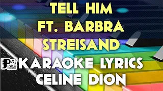 TELL HIM CELINE DION & BARBRA STREISAND KARAOKE LYRICS YAMAHA PSR S975