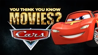 Cars - You Think You Know Movies?