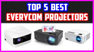 Top 5 Best Everycom Projectors | Everycom 4K Mini LED Projector