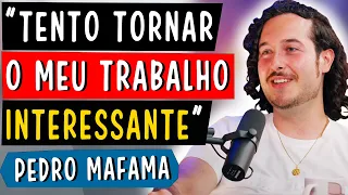 TENTO TORNAR O MEU TRABALHO INTERESSANTE - PEDRO MAFAMA