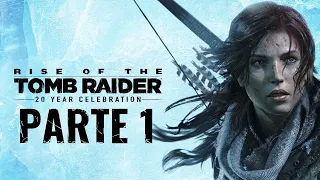Rise of the Tomb Raider | Parte 1 (No comentado)