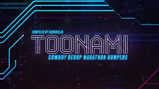 Toonami - Cowboy Bebop 2020 Marathon Bumpers (HD 1080p)