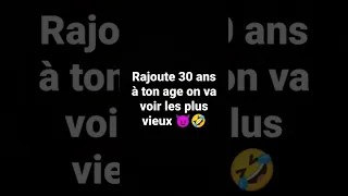 Alors vous avais quelle âge 😂😂😂