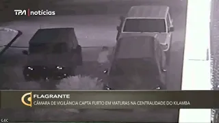 Flagrante - Câmara de vigilância capta furto em viaturas na centralidade do Kilamba