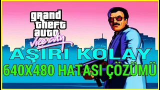 GTA VİCE CİTY 640X480 HATASI ÇÖZÜMÜ WİNDOWS 10 GTA VİCE CİTY 640X480 VİDEO MODE FİX GTA VC 640X480