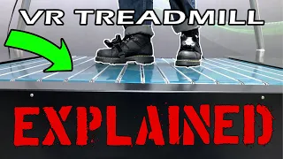 VR Treadmill Explained!