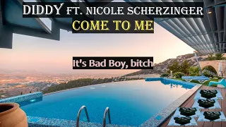 Diddy ft. Nicole Scherzinger - Come to Me (Lyrics)