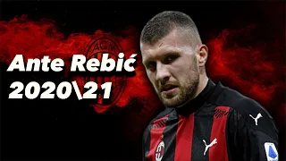 Ante Rebić |AC Milan ➤Skills & Goals⚈202021