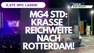 MG4 Standard: Wie weit kommt man wirklich? Die Überraschung auf meiner Rotterdam-Tour!