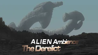 ALIEN Ambience | The Derelict | An Ambient Music Mix - 1 hour