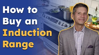 How to Buy an Induction Range - Part 2