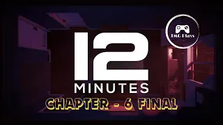 Date Night Turns Deadly: Twelve Minutes - A Time Loop Nightmare (Part 6)