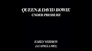 Under Pressure - Early Version (A-Capella Mix)