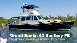 Eastbay 43 Flybridge (Grand Banks) - Walkthrough Yacht Tour W/ Steve Fithian