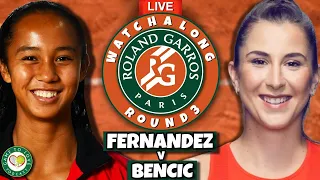FERNANDEZ vs BENCIC | French Open 2022 | LIVE Tennis GTL Watchalong Stream