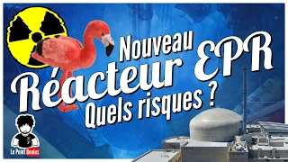 Nouveau Réacteur Nucléaire de Flamanville : Quels risques ? Sécurité, environnement… ☢️