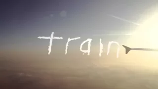 Train - "Feels Good At First"