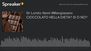 CIOCCOLATO NELLA DIETA? SI O NO?