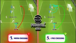 Secret How To Cross like a Pro in eFootball 2024 Mobile - Pes 2024