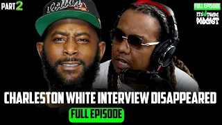 Pt-2 Karlous Miller On Truth About Charleston White Interview & Katt Williams Its Up There Podcast