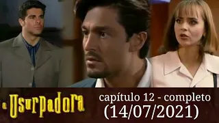 a usurpadora capítulo 12 - completo  (14/07/2021)