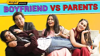 Alright! Boyfriend vs Parents ft. Anushka Kaushik & Keshav Sadhna