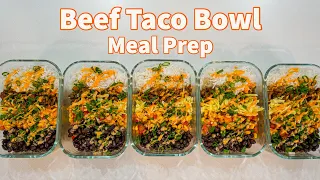 High Protein Beef Taco Bowl Recipe | Meal Prep Episode 16