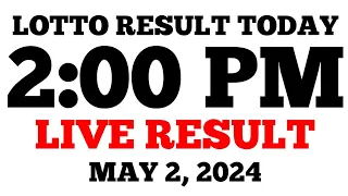 Lotto Result Today 2PM Draw May 2, 2024 PCSO LIVE Result