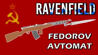 Fedorov Avtomat - Comparisons in 3 Different Mods (Ravenfield)