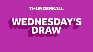 The National Lottery Thunderball draw results from Wednesday 20 April 2022