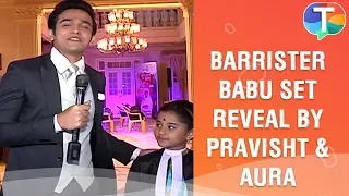 Barrister Babu: Pravisht Mishra and Aura Bhatnagar reveal the set of the new show