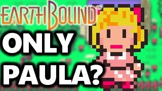 Is It Possible To Beat Earthbound with only Paula? - Part 1/2