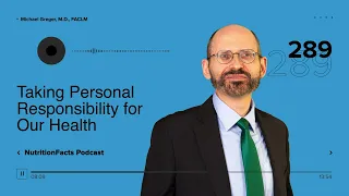 Podcast: Taking Personal Responsibility for Our Health