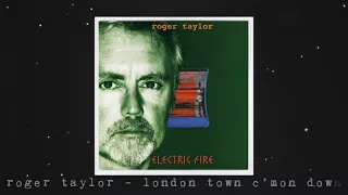 Roger Taylor - London Town - C'mon Down (Official Lyric Video)