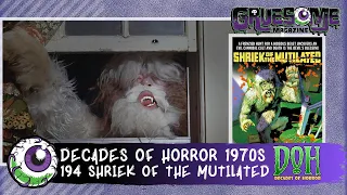 SHRIEK OF THE MUTILATED (1974) Review - Episode 194 - Decades of Horror 1970s