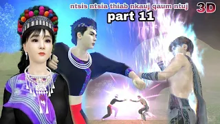 Ntsis ntsia thiab nkauj qaum ntuj hmong Animation 3d daim part 11