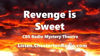 Revenge is Sweet - CBS Radio Mystery Theatre