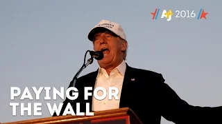 Trump's 3-Day Plan To Get Mexico To Pay For The Wall