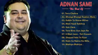 Adnan Sami - Tera Chehra | Best Of ADNAN SAMI ❤  | Adnan Sami Top Hit Songs