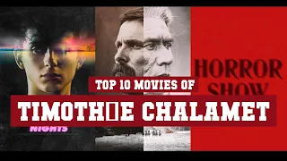 Timothée Chalamet Top 10 Movies of Timothée Chalamet| Best 10 Movies of Timothée Chalamet