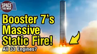SpaceX Starship Booster 7 has Engines Installed, Starliner Succeeds, Astra Rocket 4.0, & Starlink