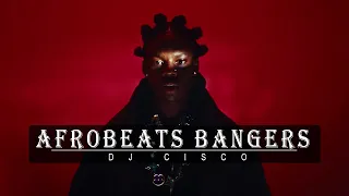 BEST OF THE BEST AFROBEATS BANGERS WITH DJ CISCO VOL.7