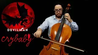 Crybaby (Devilman: Crybaby Ost) Cello Cover