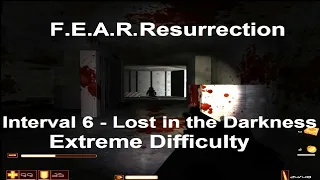 F.E.A.R. Resurrection | Interval 6 | Walkthrough (No Commentary)