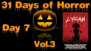 31 Days of Horror Vol.3 | Day 7: Lycan (2017) | MVD Visual