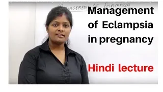 Management of Eclampsia in pregnancy Lecture in Hindi || Hospital management || Nursing management